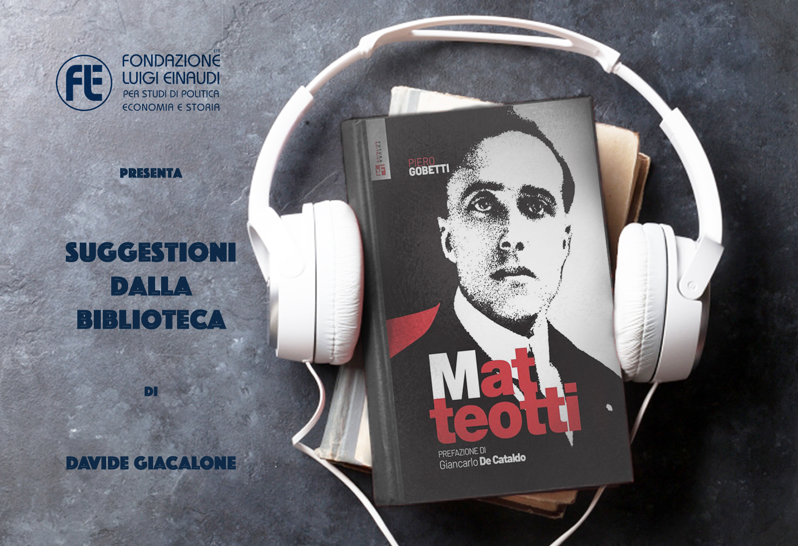 Piero Gobetti – Matteotti Piero Gobetti – Matteotti