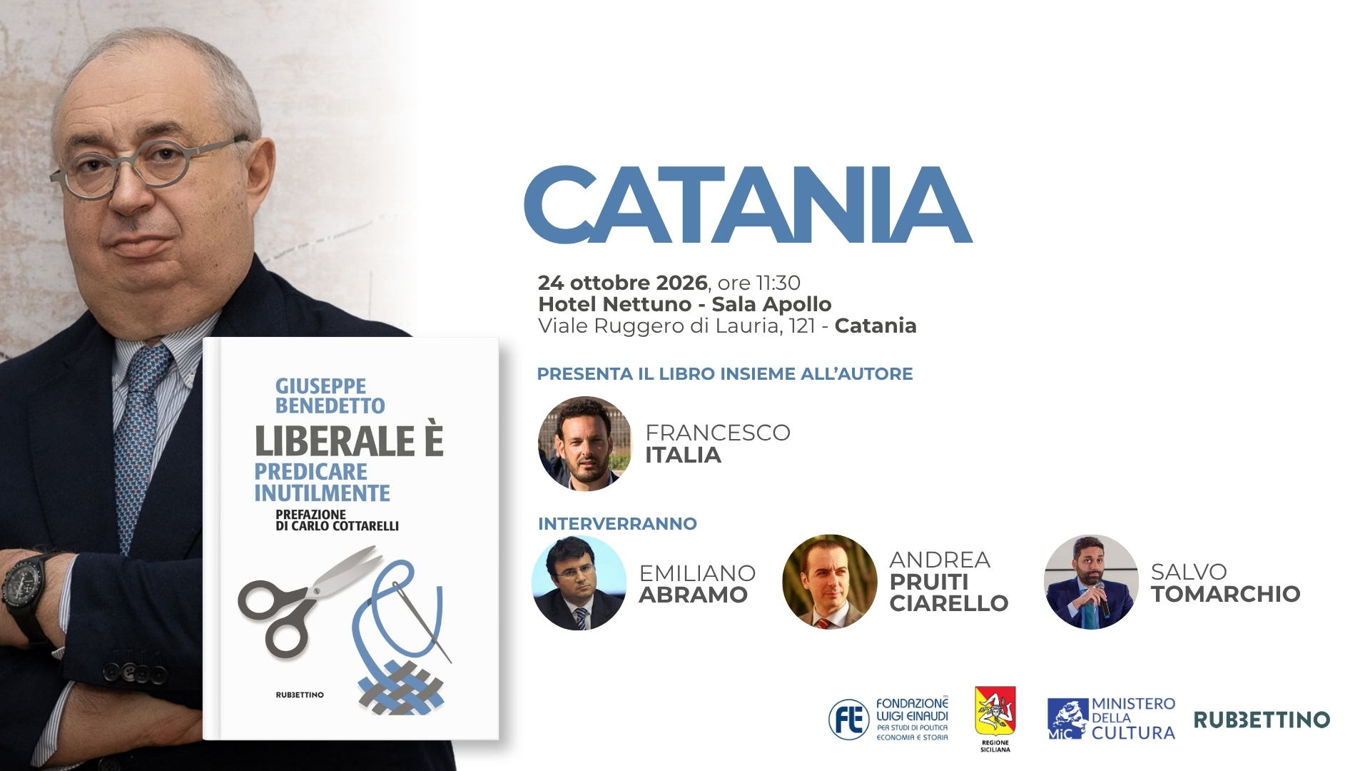 Presentazione del libro “Liberale è. Predicare inutilmente” del Presidente Giuseppe Benedetto – Catania, 24 ottobre 2026